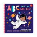 ABC for Me: ABC What Can She Be?