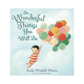 The Wonderful Things You Will Be (HARDCOVER)