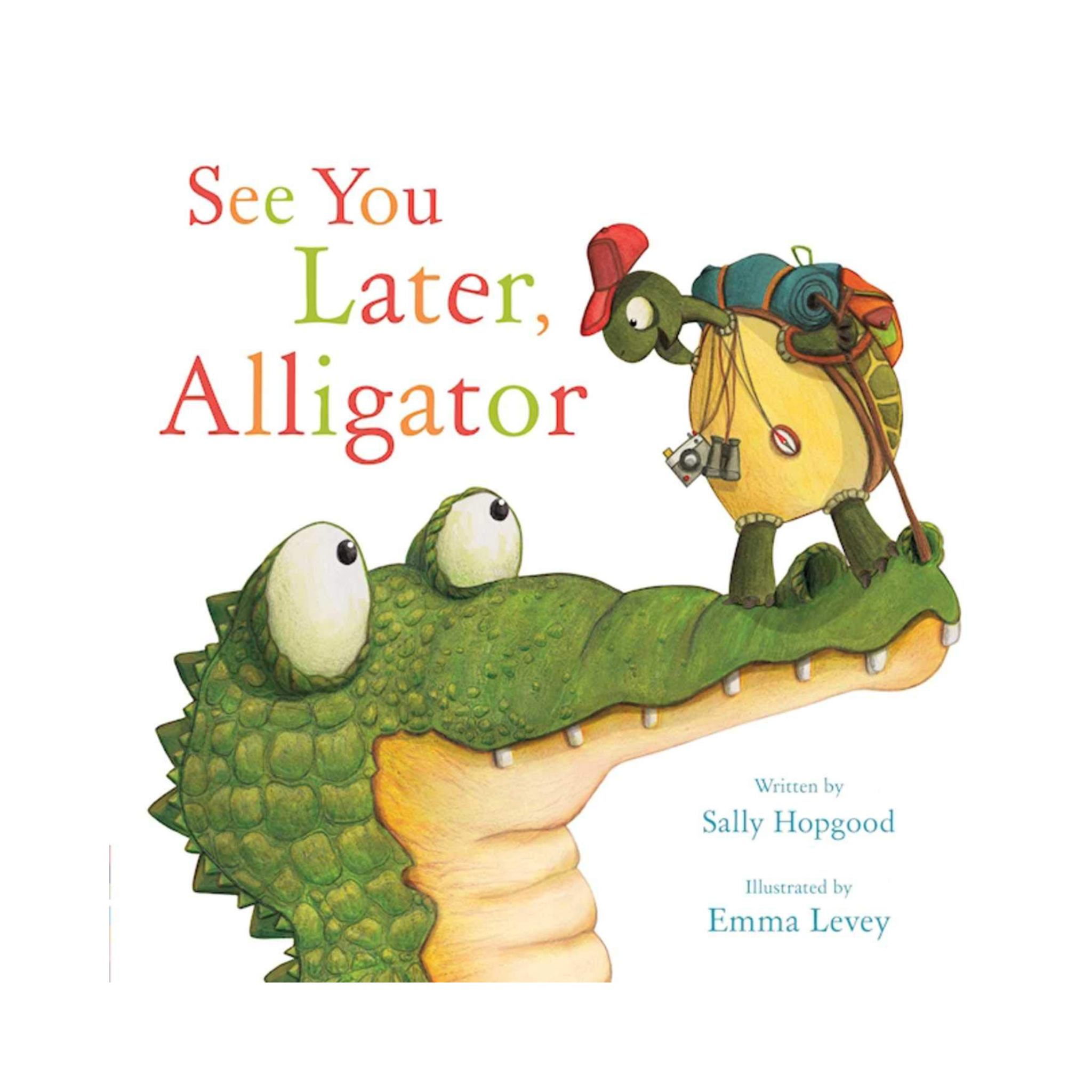 See You Later, Alligator (HARDCOVER)